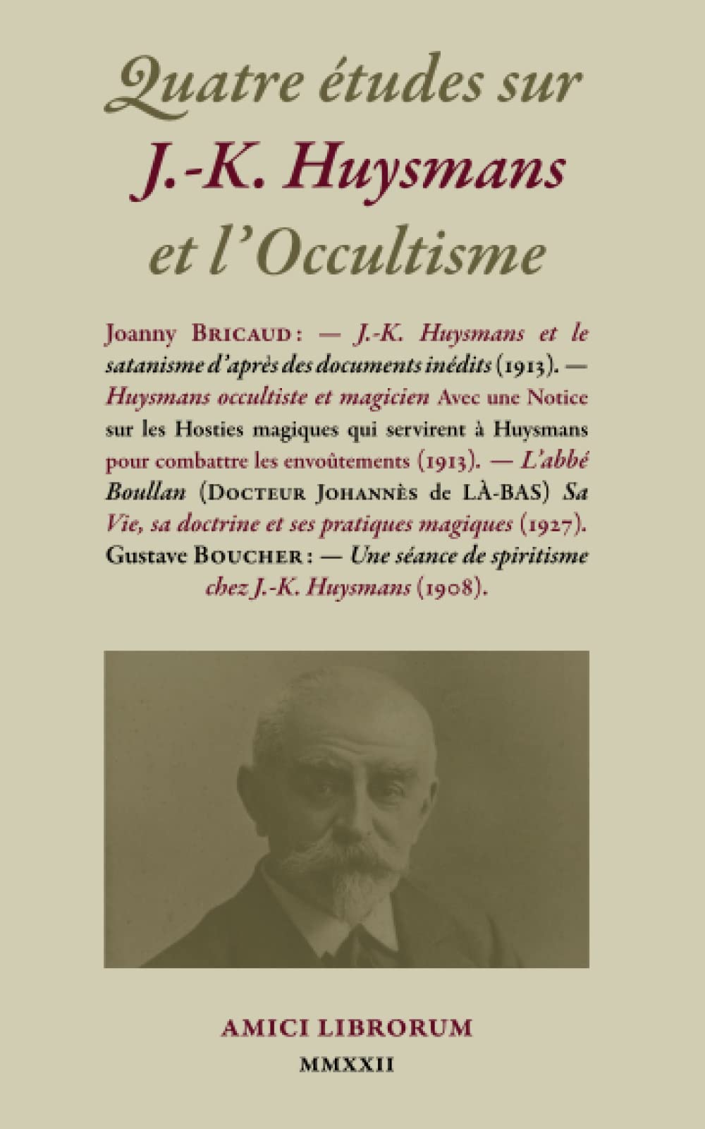 Quatre études sur J.-K. Huysmans et l’Occultisme Art & Literature