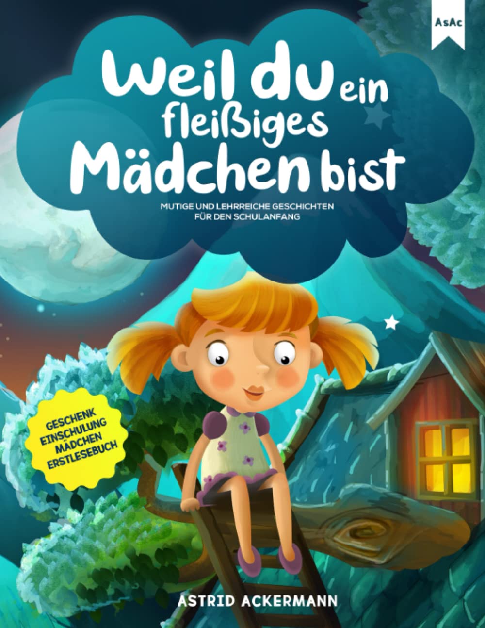 Weil du ein fleißiges Mädchen bist: Mutige und lehrreiche Geschichten für den Schulanfang | Geschenk Einschulung Mädchen | Erstlesebuch Non-fiction