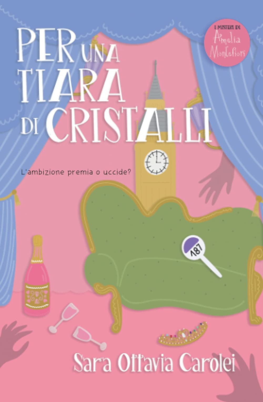 Per una tiara di cristalli (I misteri di Amelia Montefiori, Band 3) Horror & Mystery