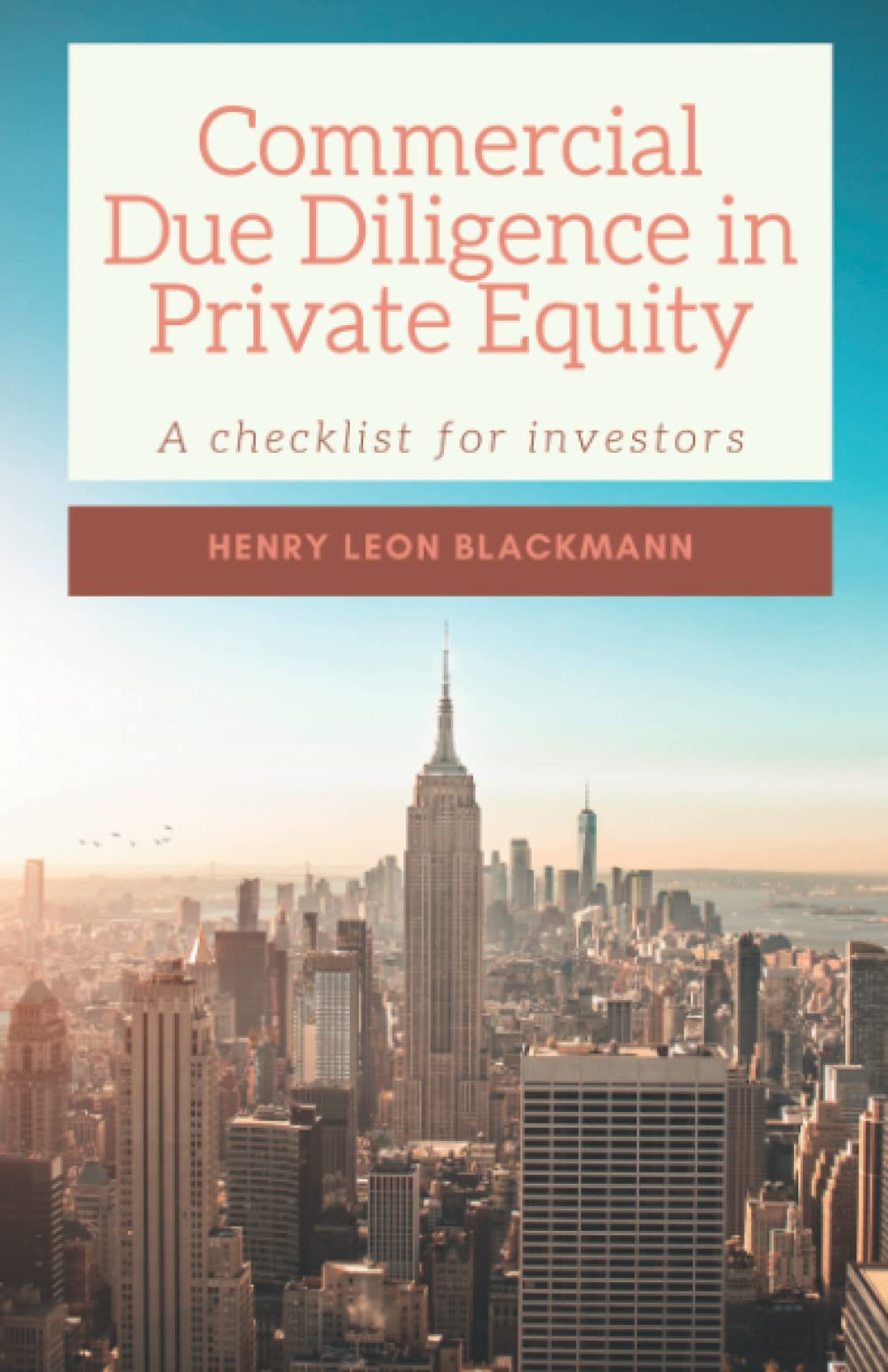 Commercial Due Diligence in Private Equity: A checklist for investors Business, Finance & Career