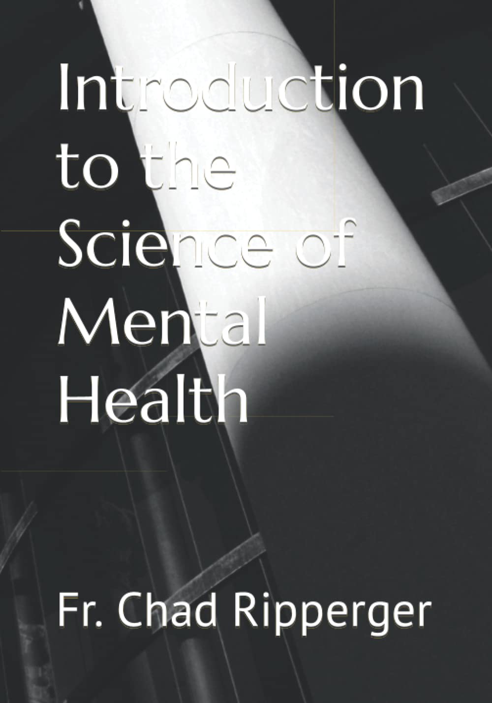 Introduction to the Science of Mental Health Psychology