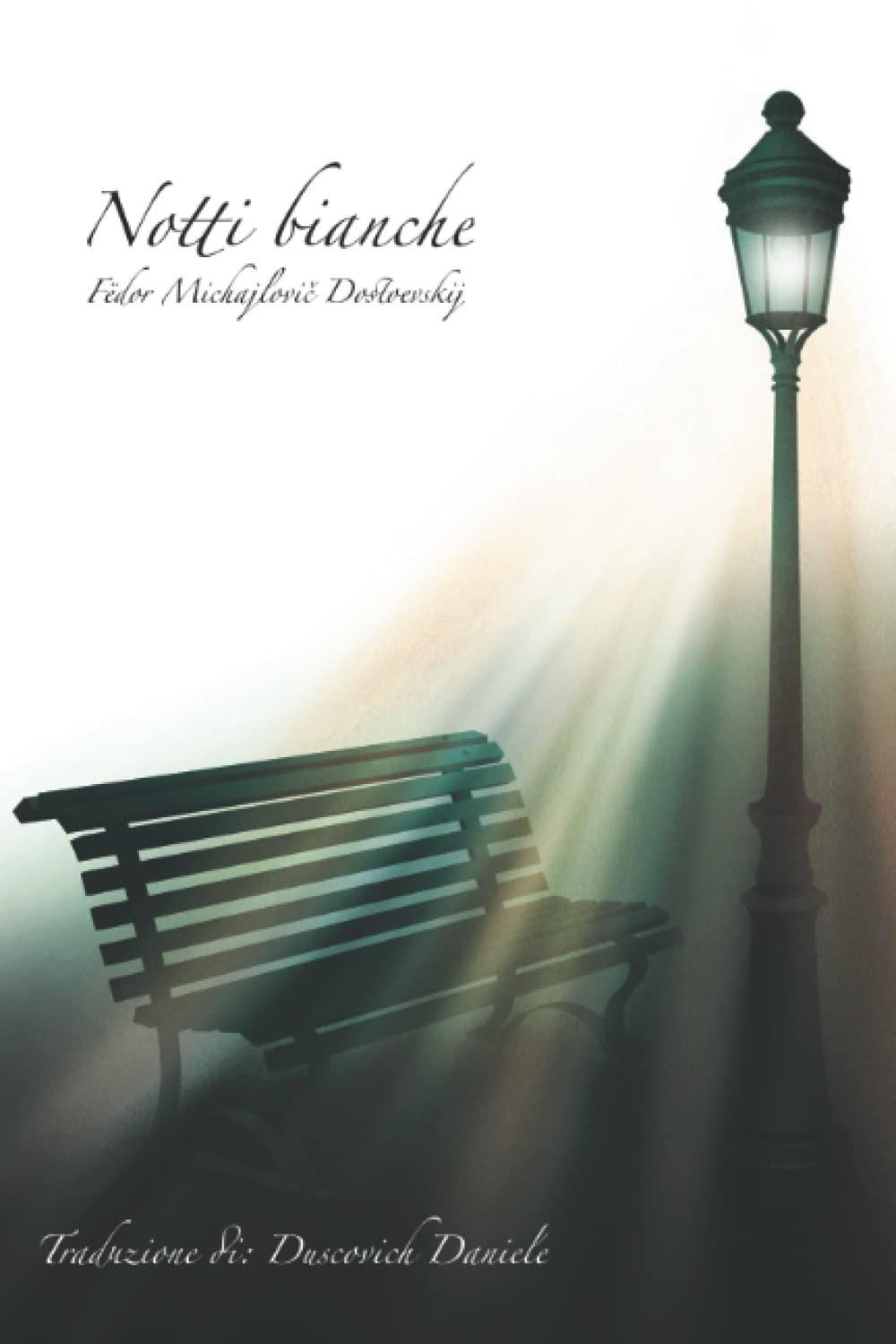 Notti bianche: Fëdor Michajlovič Dostoevskij book
