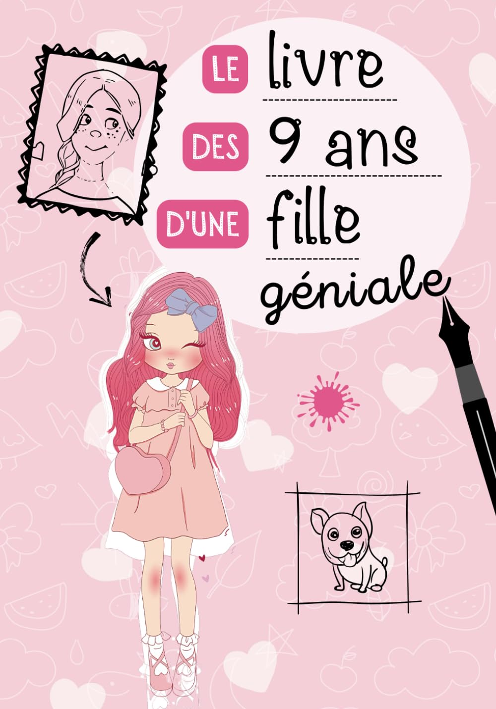 Le livre des 9 ans d'une fille géniale: Journal intime à compléter pour fille 9 ans - Exprimer ses émotions et confiance en soi - Cadeau anniversaire fille 9 ans Books