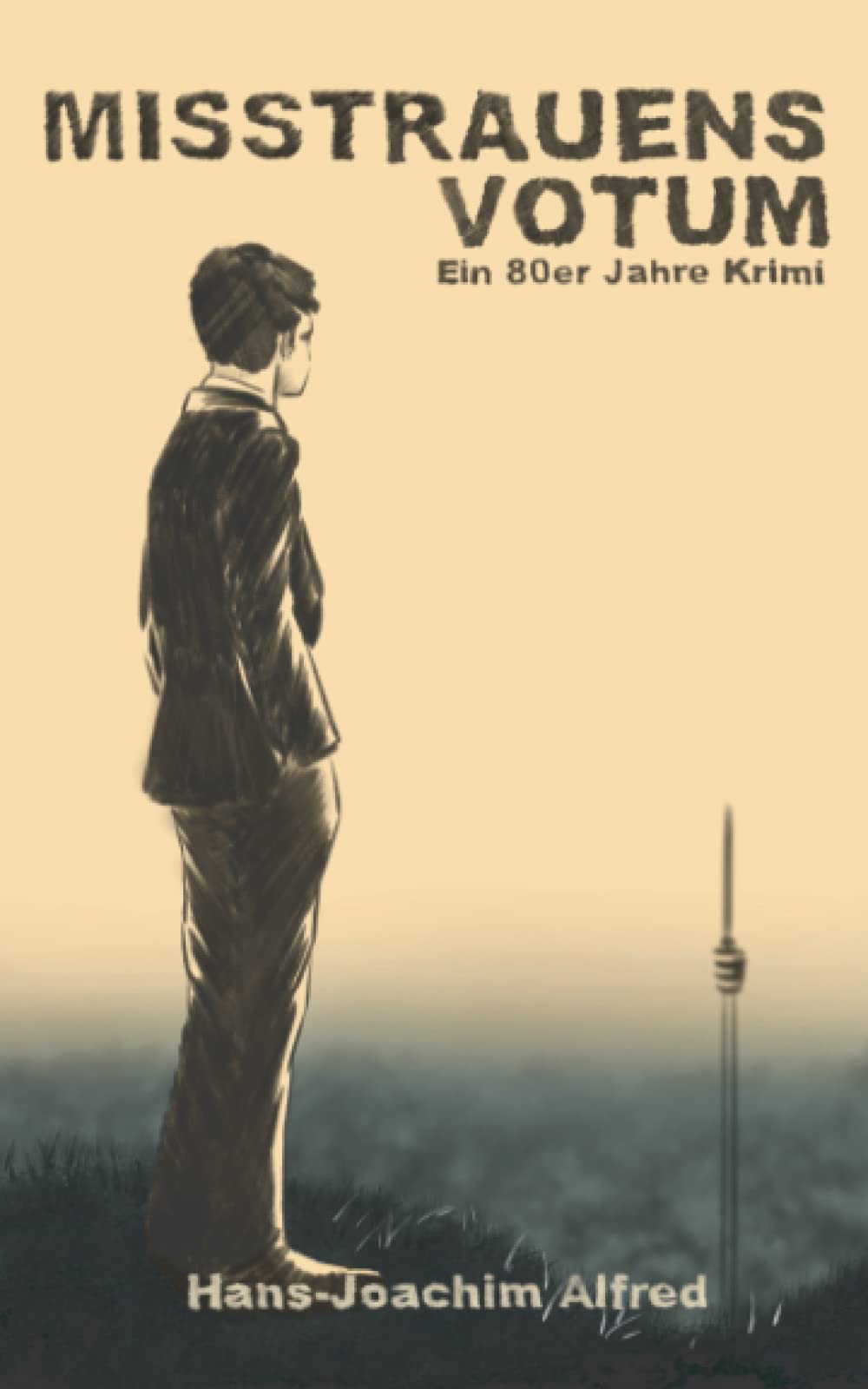 Misstrauensvotum: Ein 80er Jahre Krimi (Raimund Friedrich in den 80ern) Contemporary literature