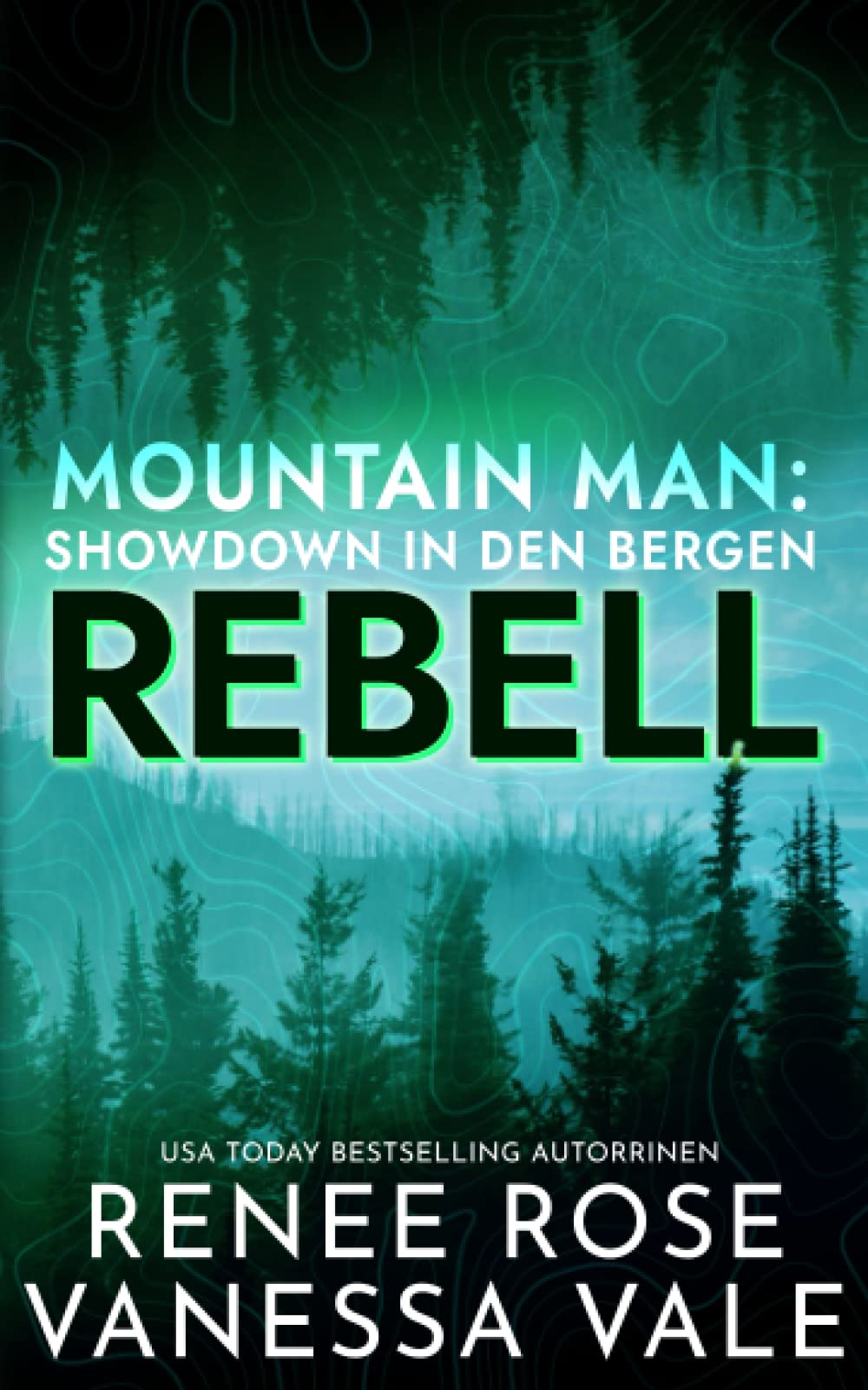 Rebell (Mountain Men: Showdown in den Bergen, Band 2) Action & Adventure