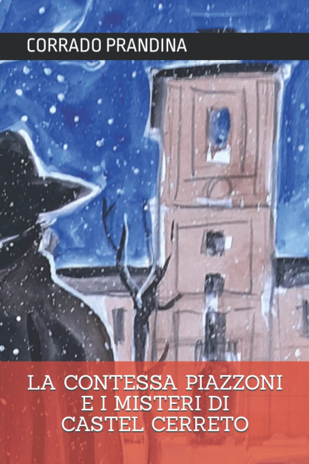 LA CONTESSA PIAZZONI E I MISTERI DI CASTEL CERRETO Historical Fiction