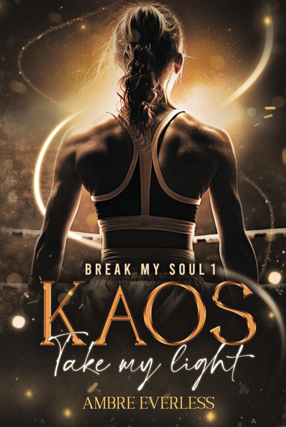 KAOS : Take my light: Break my Soul Romantic Thrillers
