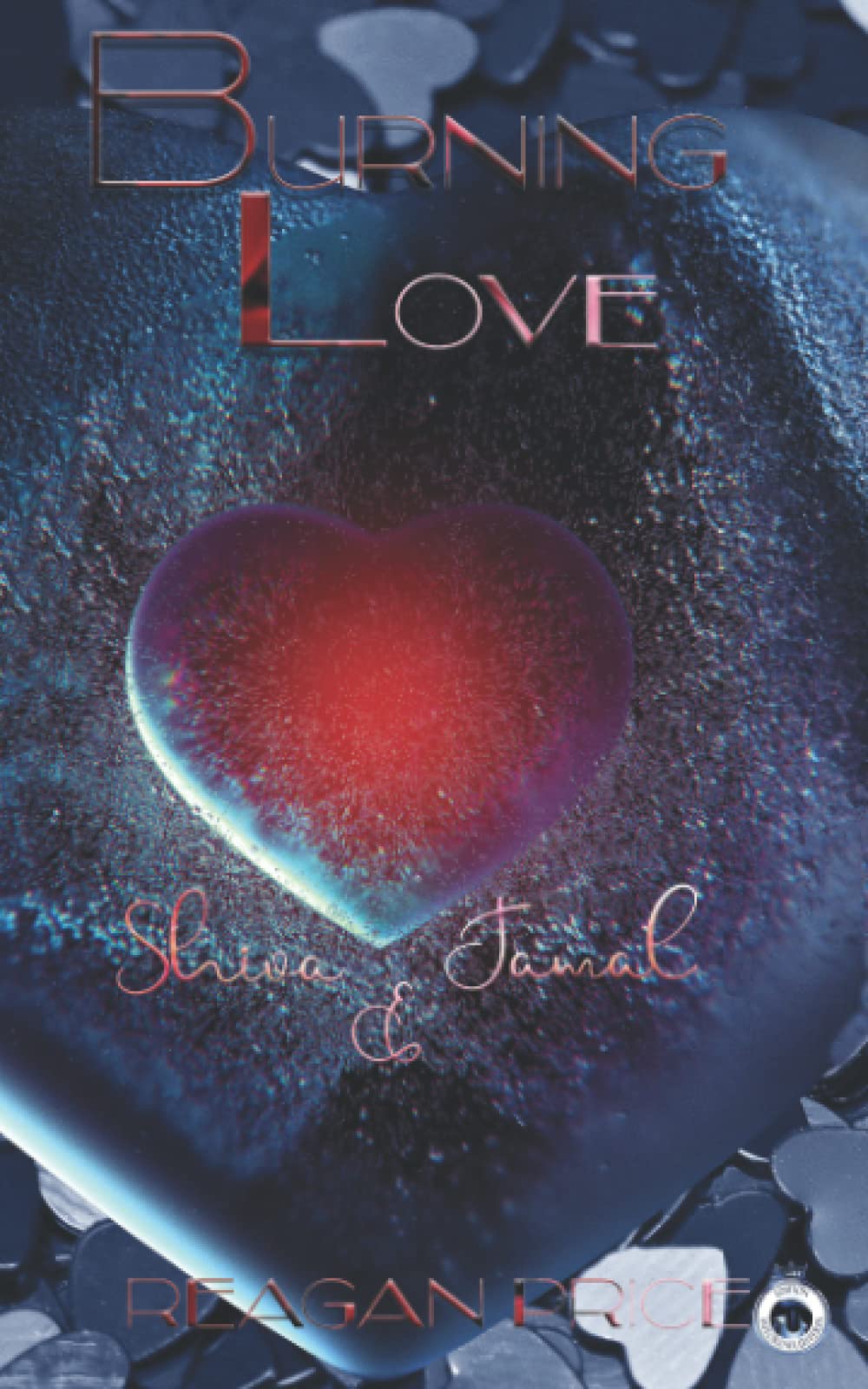 Burning Love: Shiva & Jamal (Herzen in Flammen, Band 2) International
