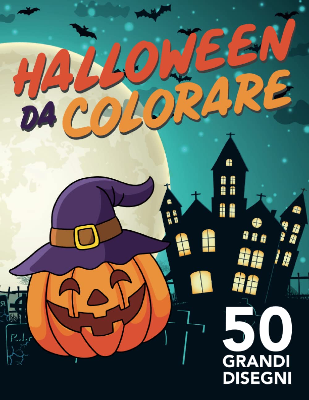 HALLOWEEN DA COLORARE: 50 grandissimi disegni di mostriciattoli da colorare per bambini da 3 a 6 anni | Formato grande (Kids) Tiptoi & Games