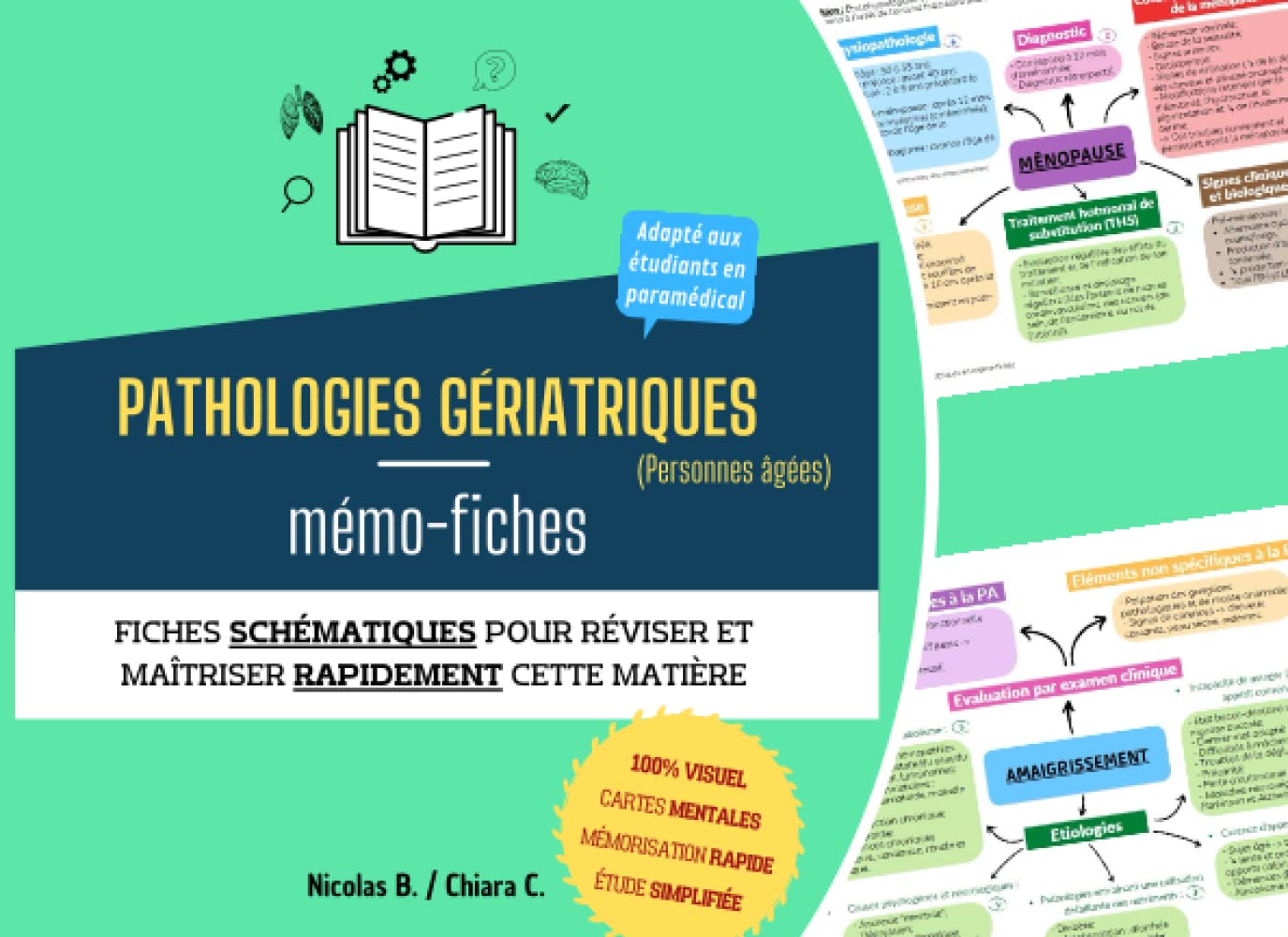 Pathologies gériatriques en mémo-fiches (personnes âgées): Fiches schématiques pour réviser et maîtriser rapidement cette matière - cartes mentales - étude simplifiée - mémorisation rapide Medicine