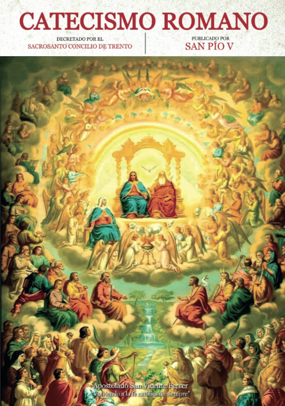 Catecismo Romano decretado por el Sacrosanto Concilio de Trento y publicado por San Pío V.: Tomo 2 (de 2). Religion & Esotericism
