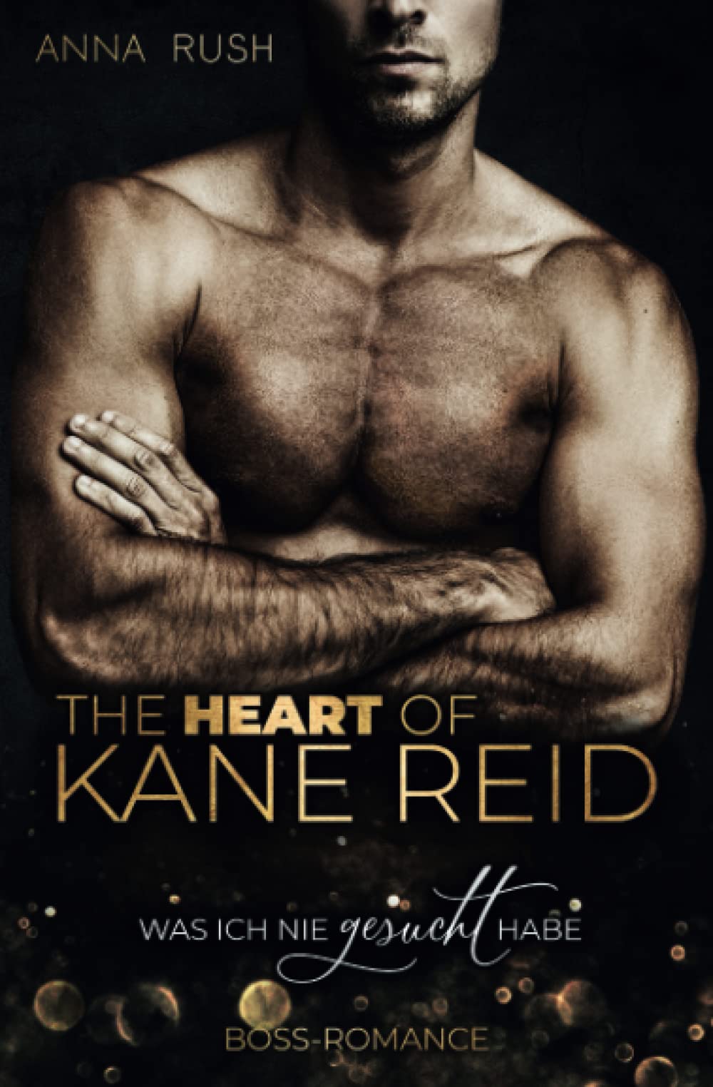 The Heart of Kane Reid - Was ich nie gesucht habe: Boss-Romance (Fallen Boss Tales, Band 1) Humour & Satire