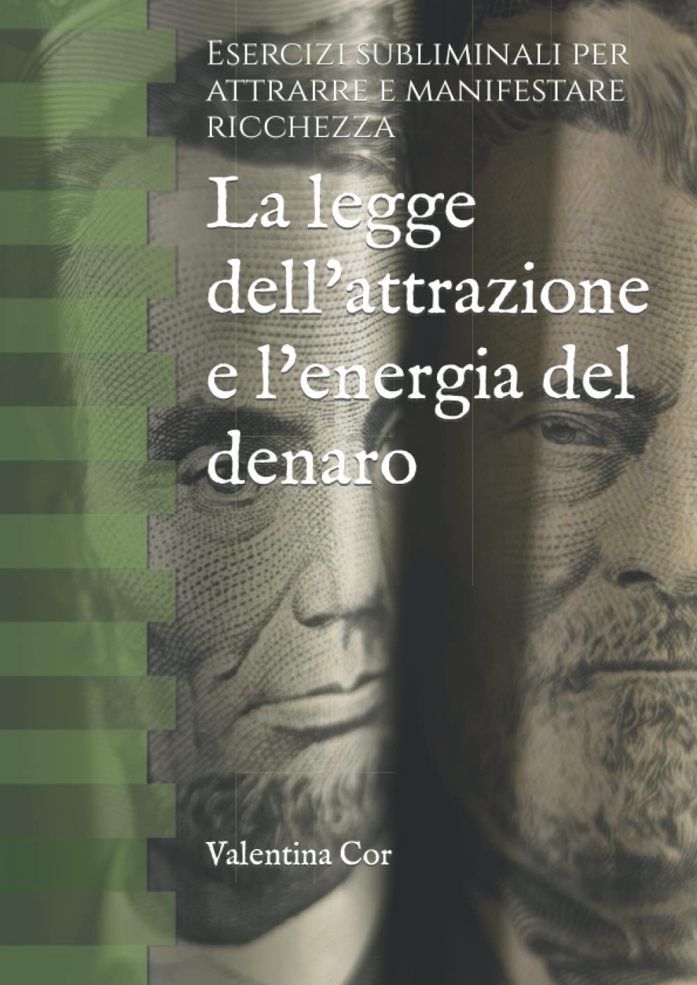 La legge dell'attrazione e l'energia del denaro: Esercizi subliminali per attrarre e manifestare ricchezza book