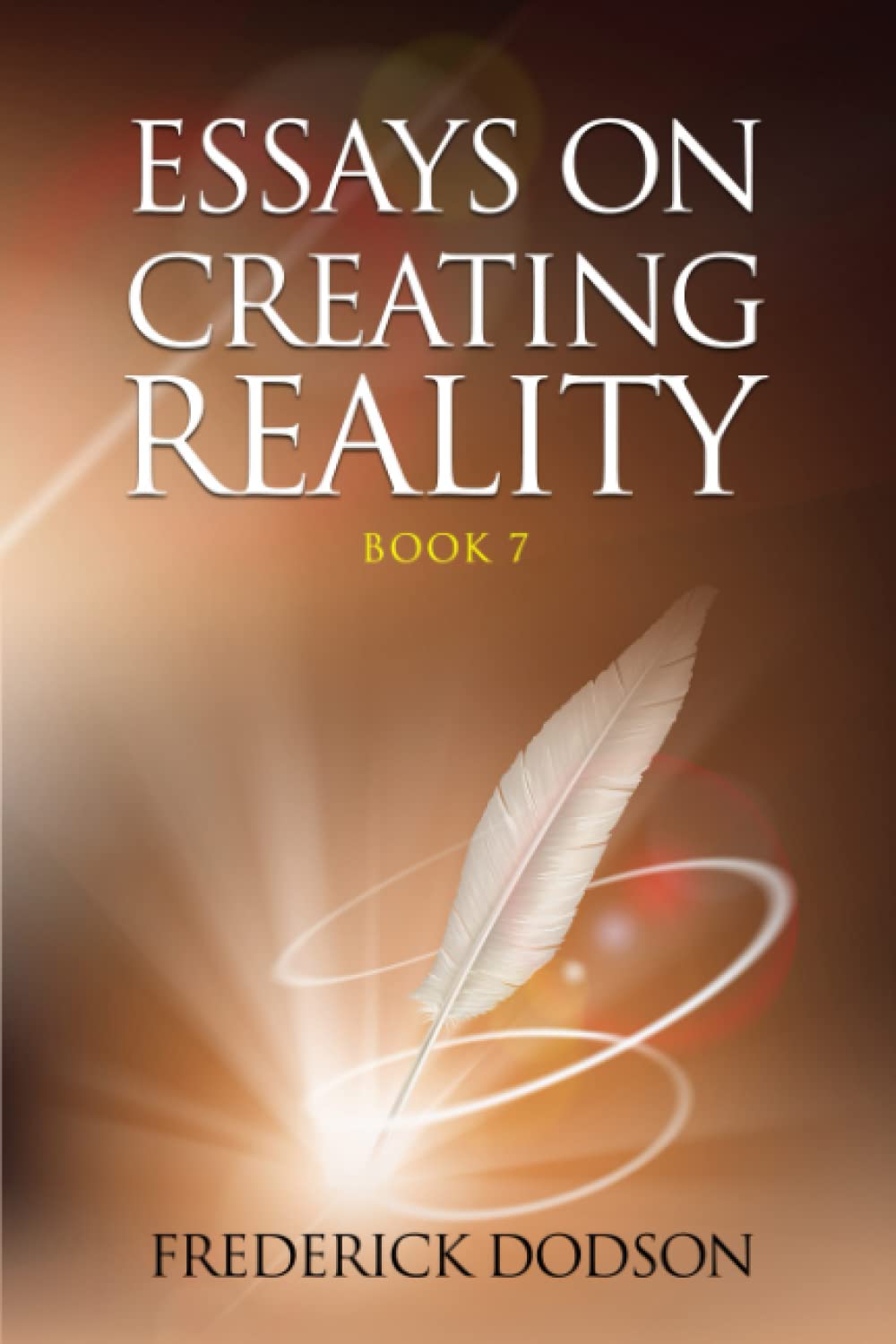 Essays on Creating Reality 7 Religion & Esotericism