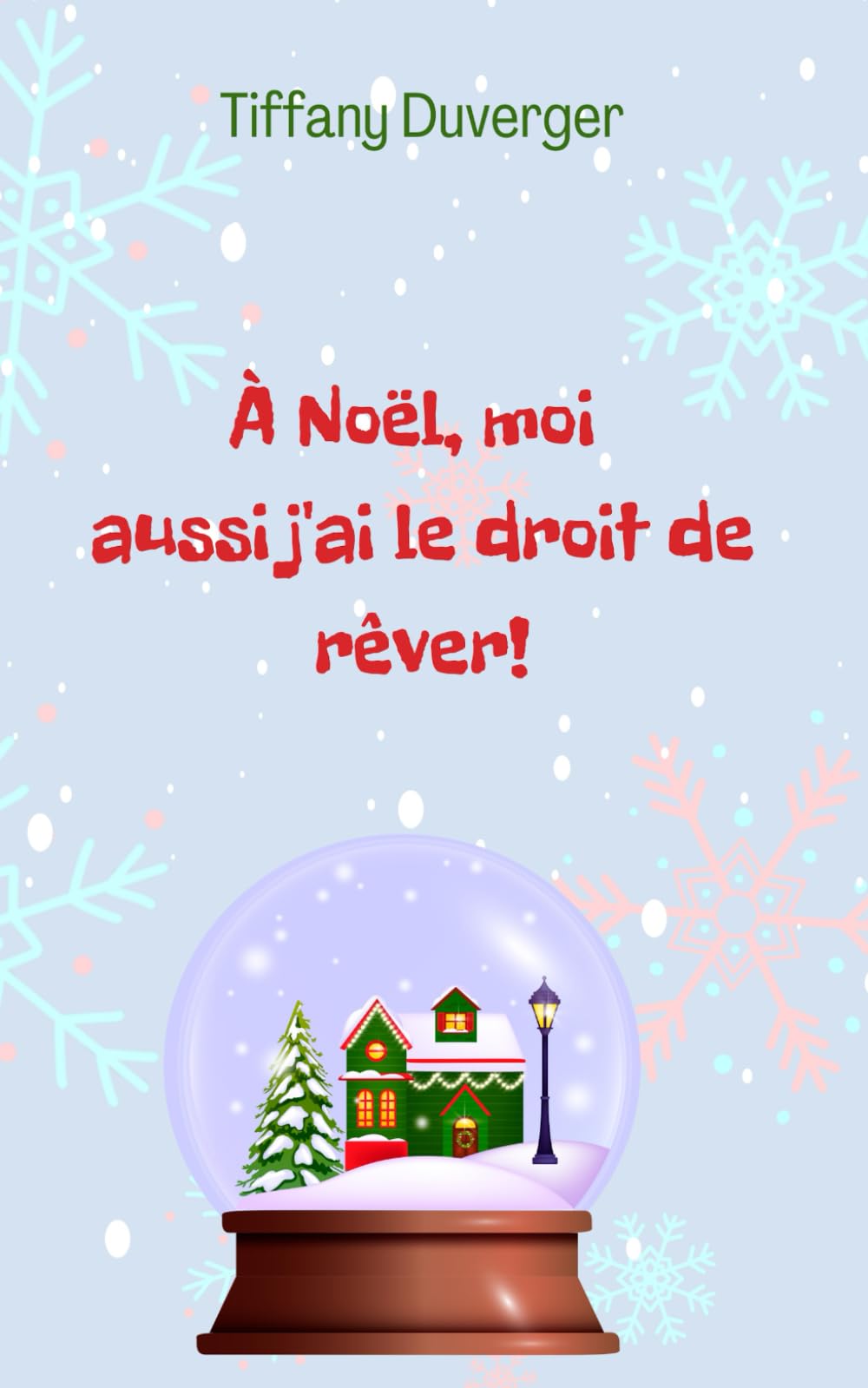 À Noël, moi aussi j'ai le droit de rêver! Contemporary literature