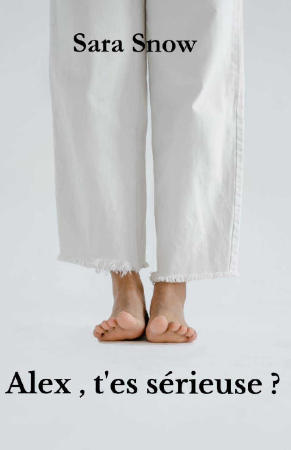 Product Image: Alex t'es sérieuse ?