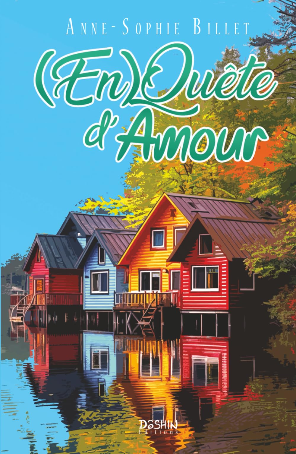 (En)Quête d'amour: romance feel-good (Une enquête d'Amy, Band 1) Contemporary Romance