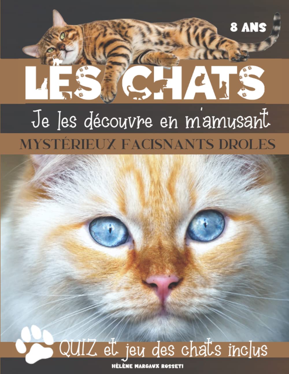 Je découvre les chats en m'amusant: Un joli livre documentaire avec quiz et jeu pour connaître le monde des chats. À partir de 8 ans (Je découvre le monde en m'amusant) Pets