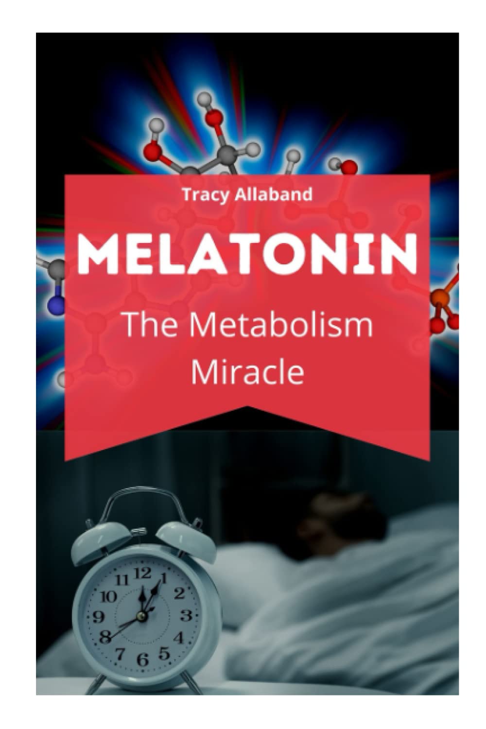 Melatonin the Metabolism Miracle: Melatonin book - The hormone for pain relief, anxiety relief, anti aging and Sleep regulator Health, Nutrition & Fitness