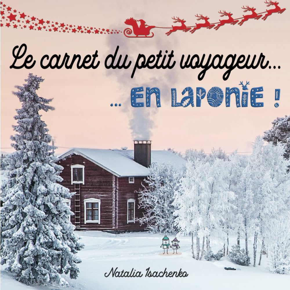 Le carnet du petit voyageur... en Laponie ! book