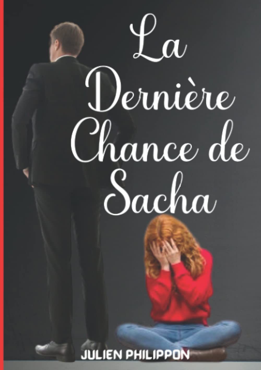 La dernière chance de Sacha: N'est-il pas déjà trop tard ? book