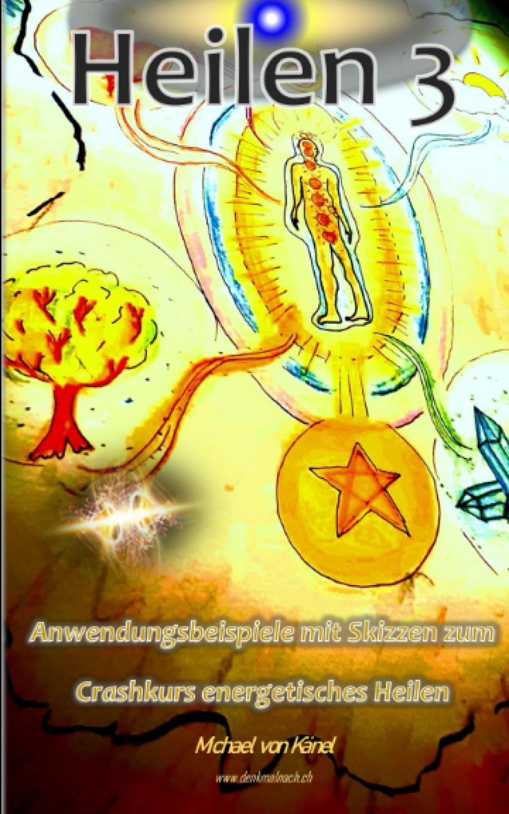 Heilen 3: Anwendungsbeispiele mit Skizzen zum Crashkurs energetisches Heilen (Spirituelles Wissen) Health, Nutrition & Fitness