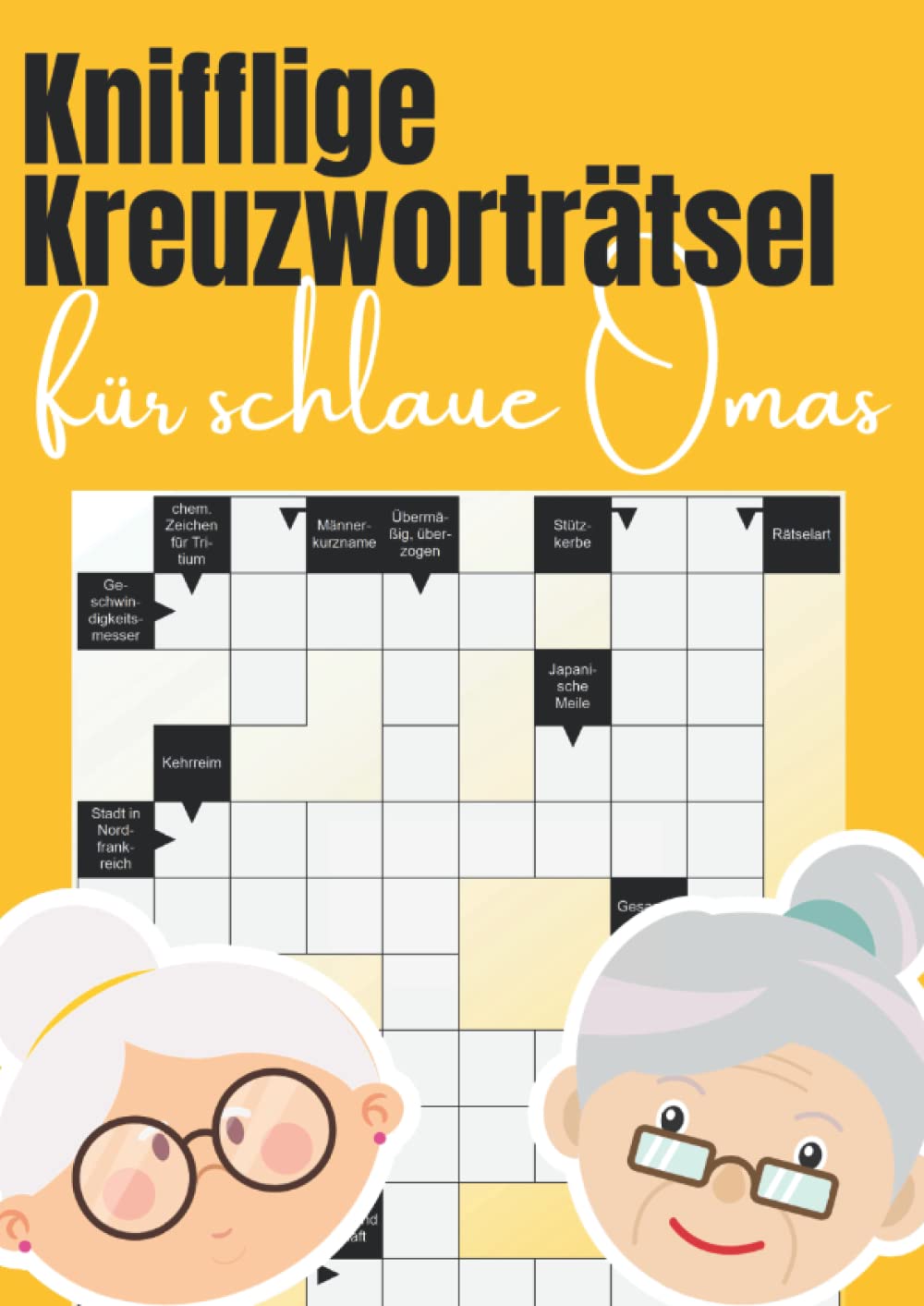 Knifflige Kreuzworträtsel für schlaue Omas: Große Schrift Rätselspaß für die beste Oma der Welt Leisure & Fun