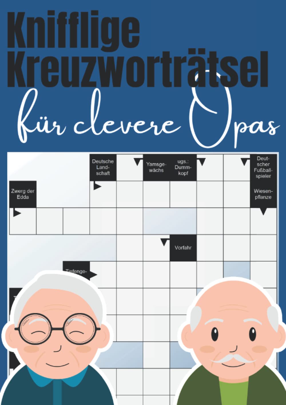 Knifflige Kreuzworträtsel für clevere Opas: Großdruck Rätselbuch für den besten Opa der Welt Leisure & Fun
