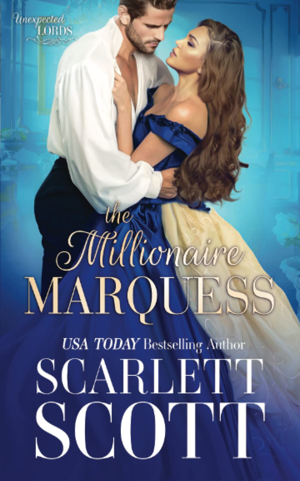 The Millionaire Marquess (Unexpected Lords, Band 3) Historical Fiction
