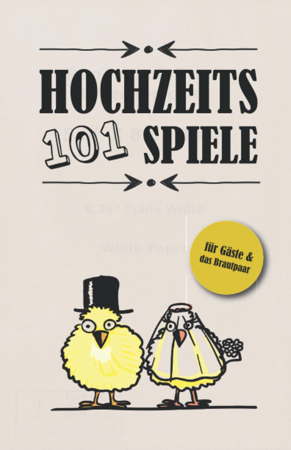 101 Hochzeitsspiele für Gäste und das Brautpaar: Mitreißende Gruppenspiele, die bei Jung und Alt die Stimmung heben Leisure & Fun