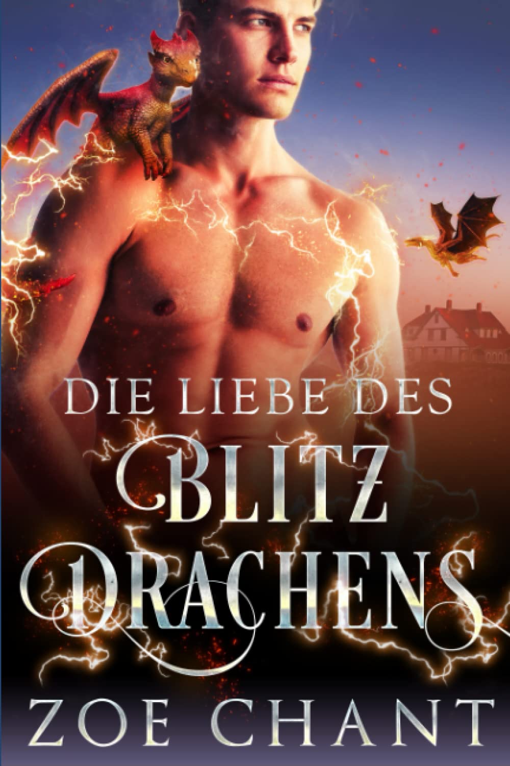 Die Liebe des Blitzdrachens (Wandlerzuflucht, Band 3) Romantic Fantasy