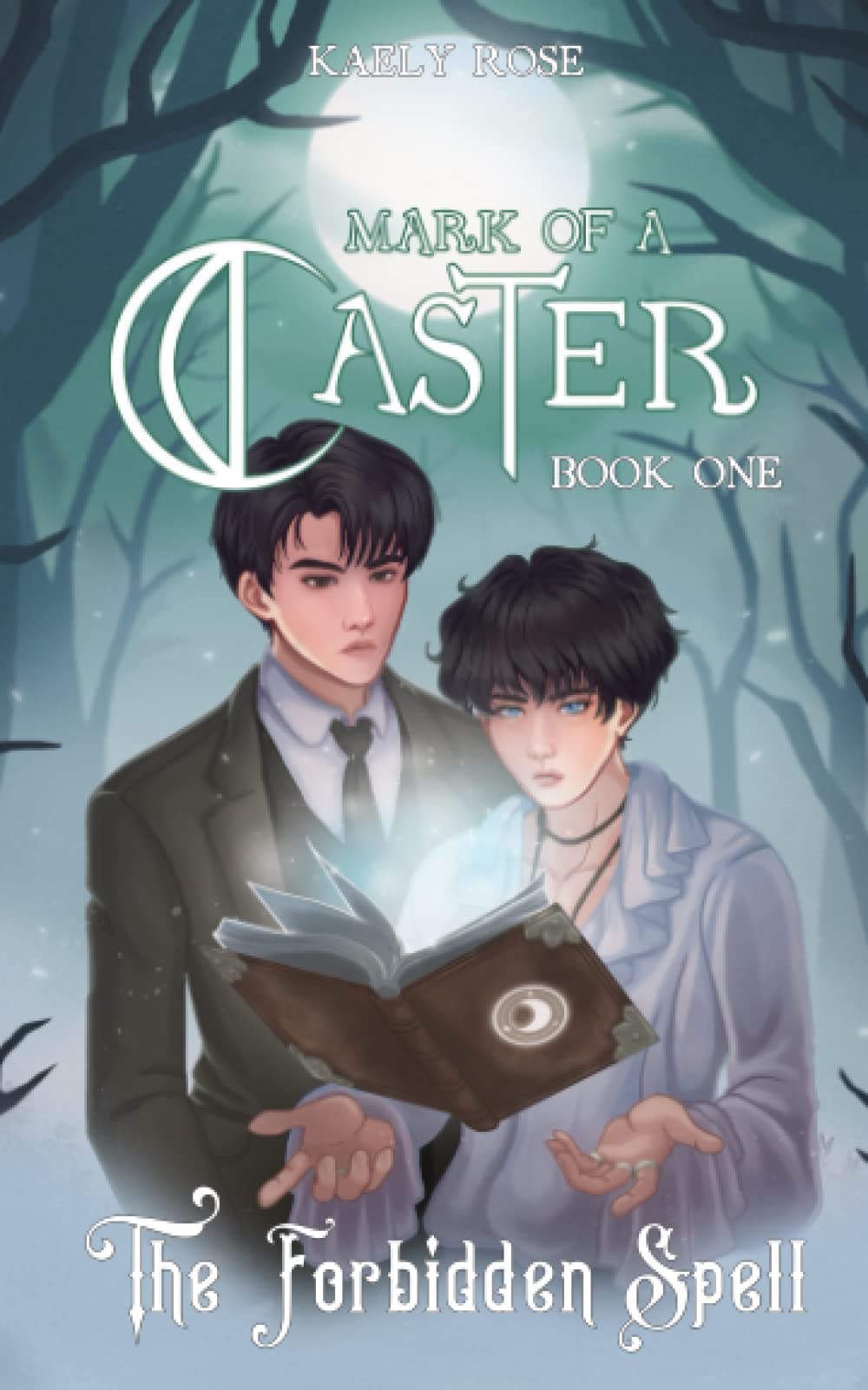 The Forbidden Spell: Mark of a Caster Book One LGBTQ+