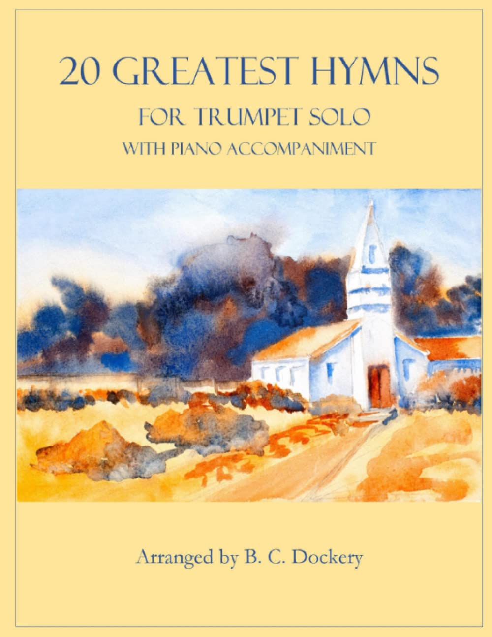 20 Greatest Hymns for Trumpet Solo with Piano Accompaniment Sheet Music