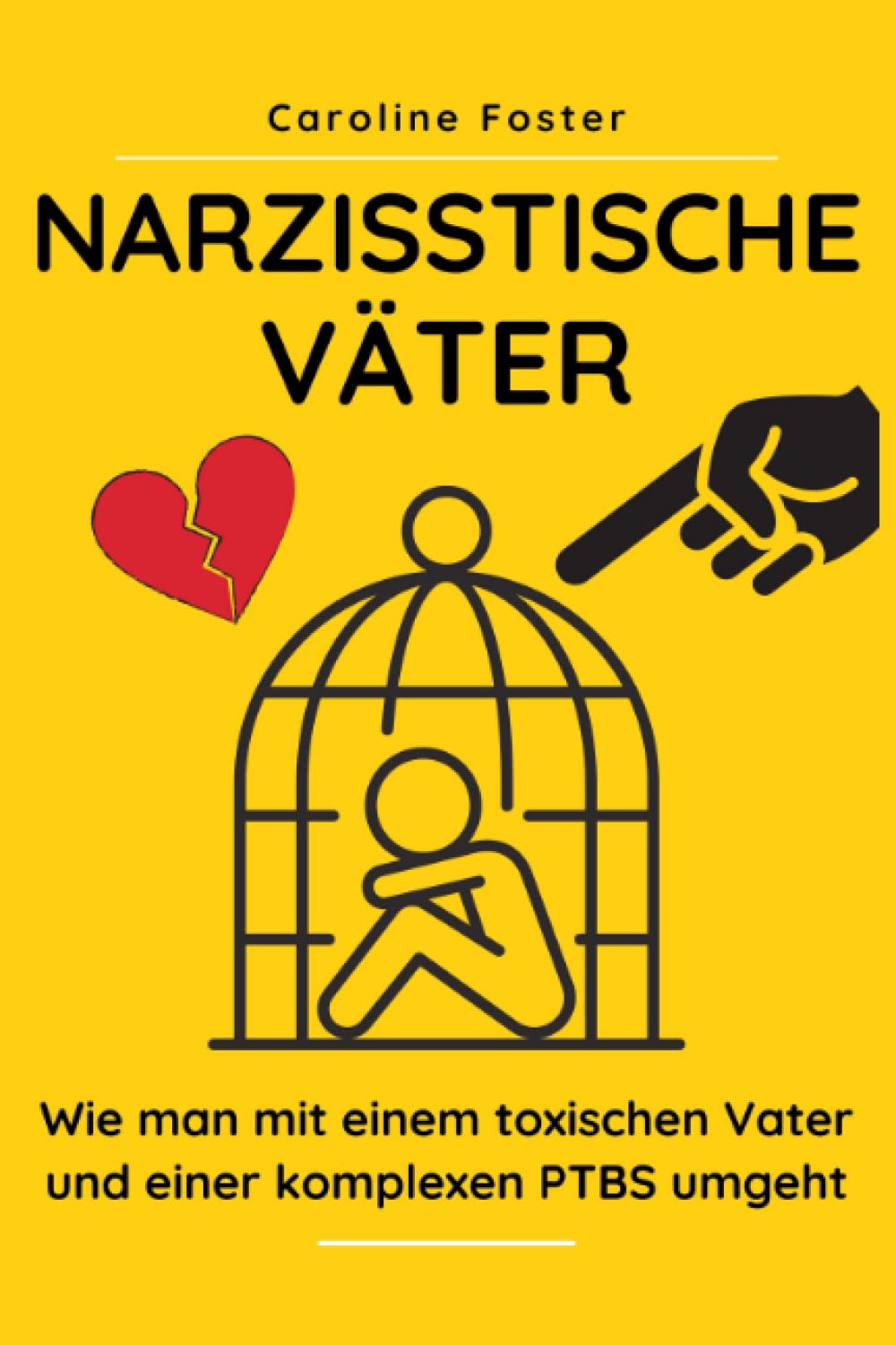 Narzisstische Väter: Wie man mit einem toxischen Vater und einer komplexen PTBS umgeht Psychology