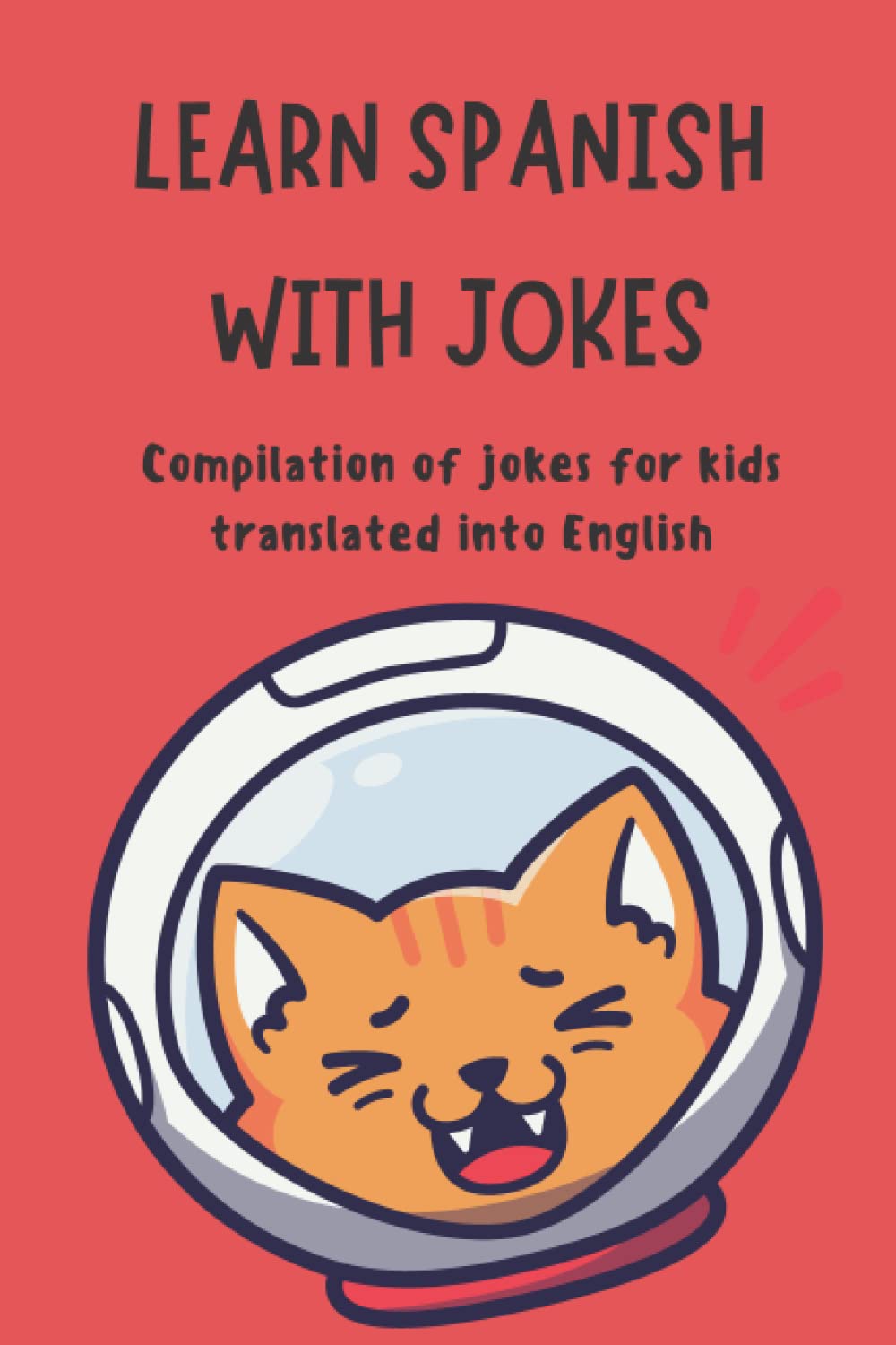 Learn Spanish with jokes: Compilation of jokes for kids translated into English Non-fiction