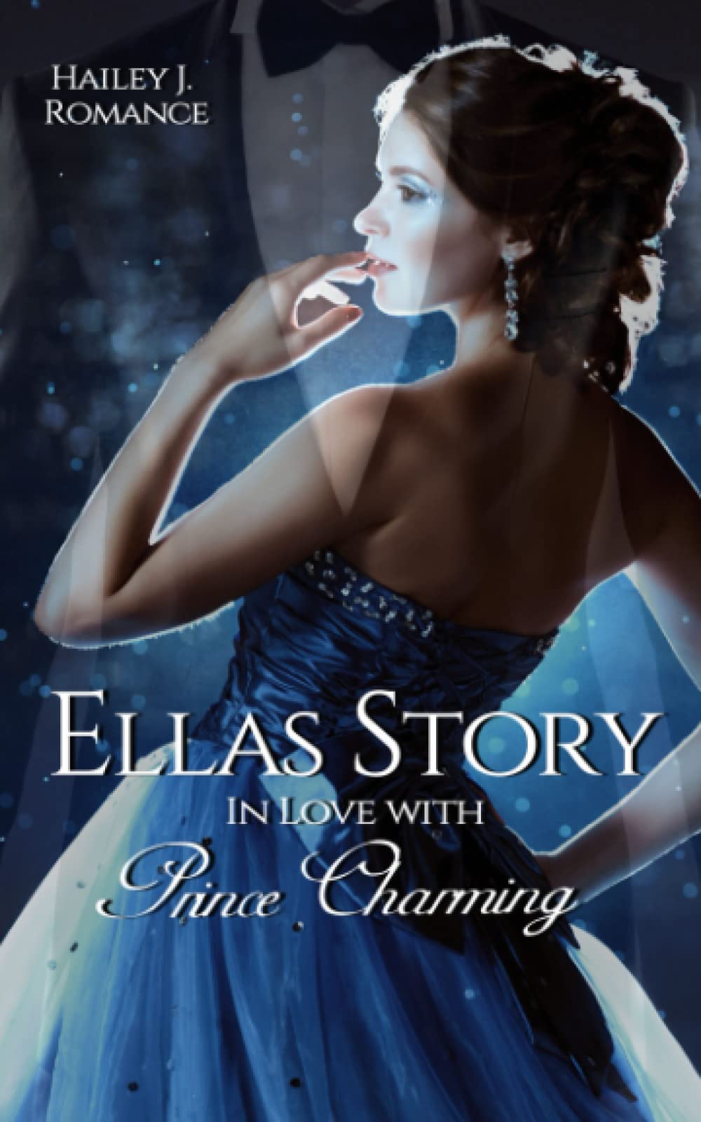 Ellas Story: In Love with Prince Charming Contemporary literature