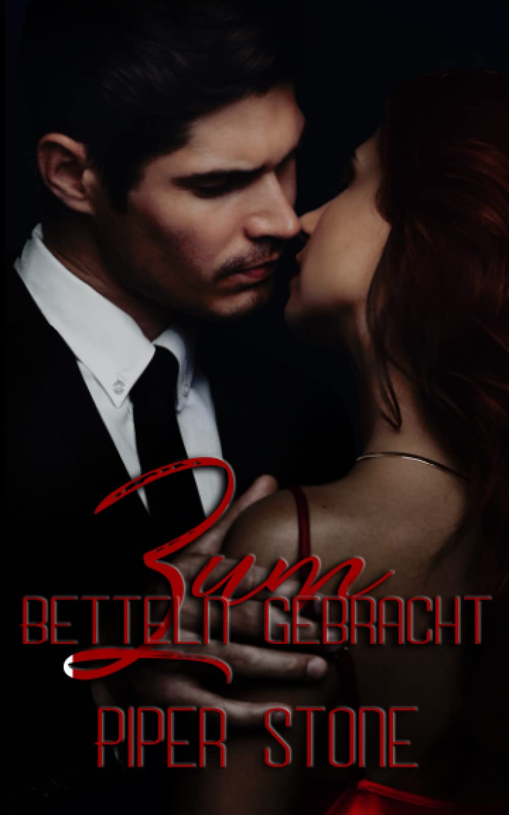 Zum Betteln gebracht: düstere Mafia-Romance Romantic Thrillers