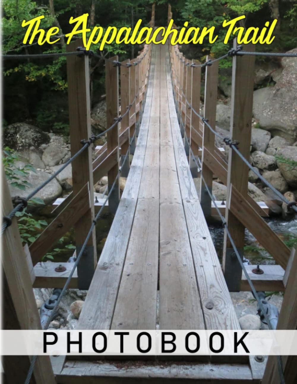 The Appalachian Trail Photography Book: As The World's Longest Hiking only Trail | The Best of 40+ Pages High Quality Pictures for Relaxation Mathematics