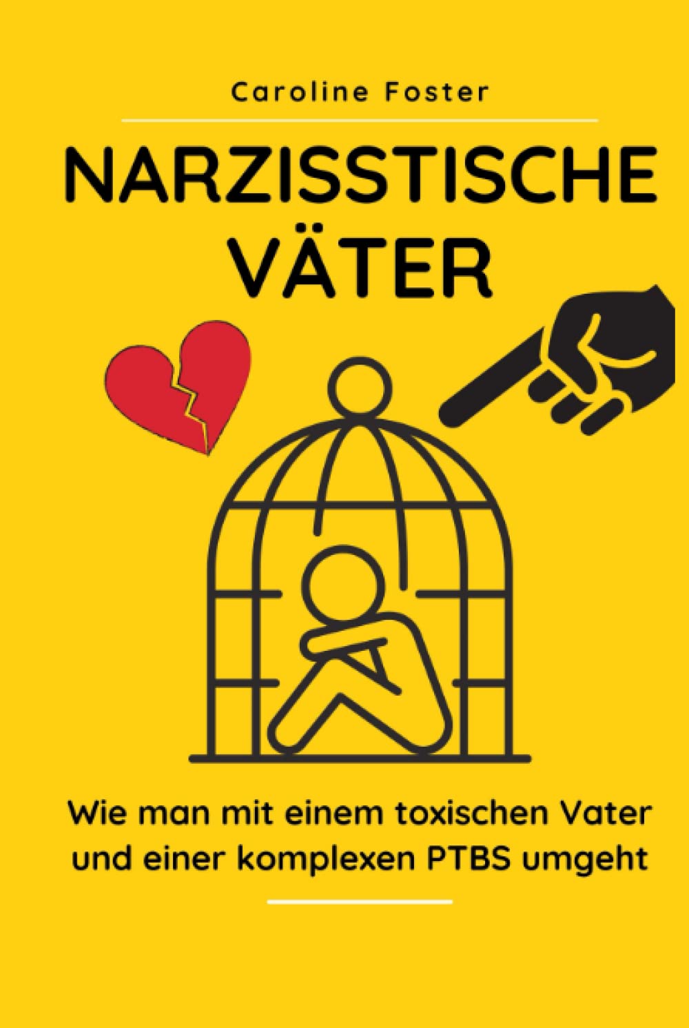 Narzisstische Väter: Wie man mit einem toxischen Vater und einer komplexen PTBS umgeht Psychology
