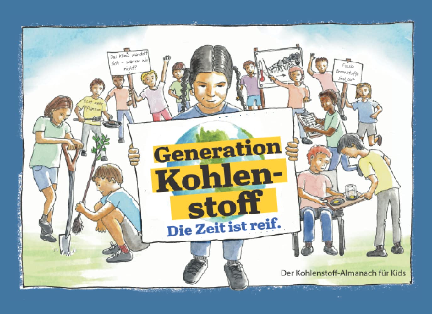 Generation Kohlenstoff: Die Zeit ist reif. book