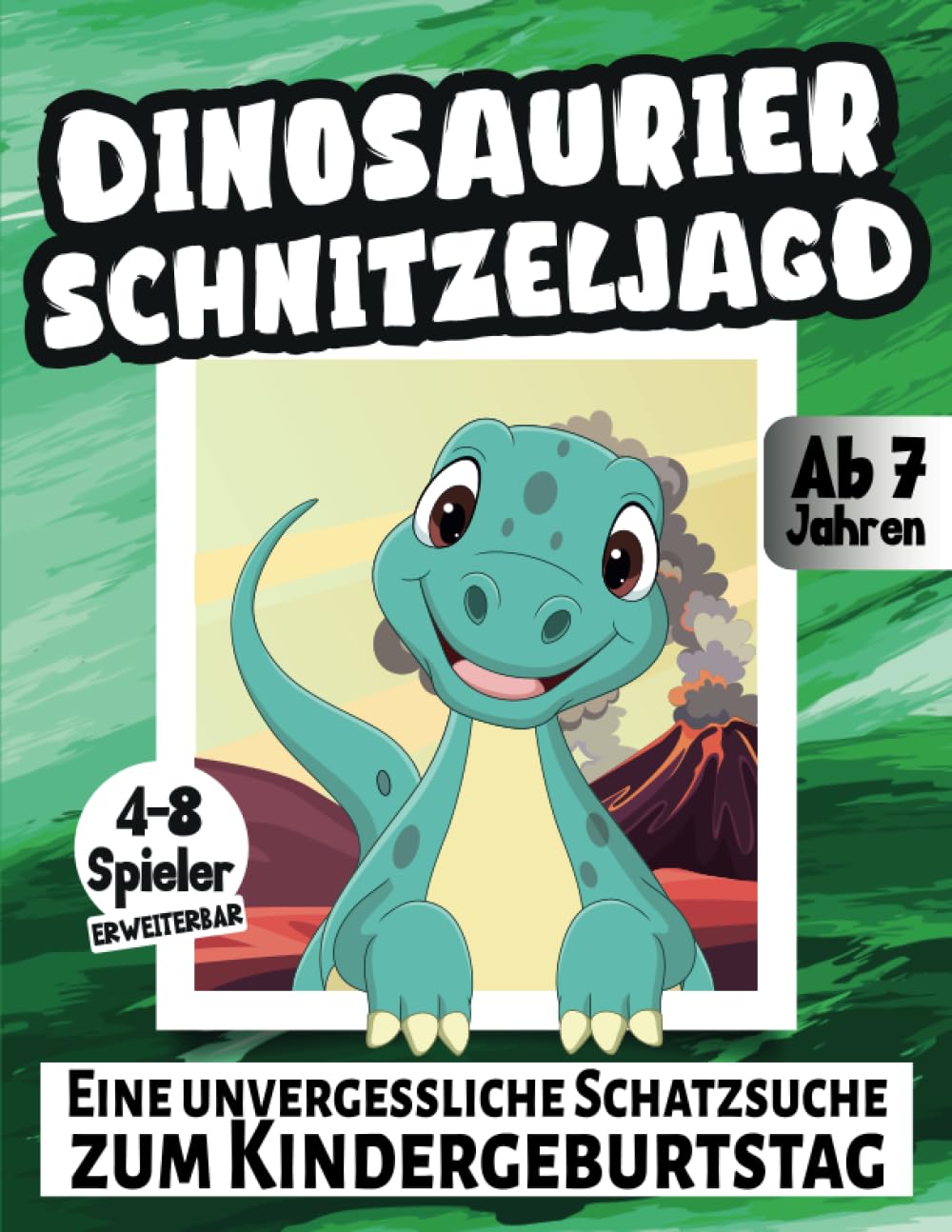 Dinosaurier Schnitzeljagd: Eine unvergessliche Schatzsuche zum Kindergeburtstag - ab 7 Jahren - 4-8 Spieler erweiterbar book