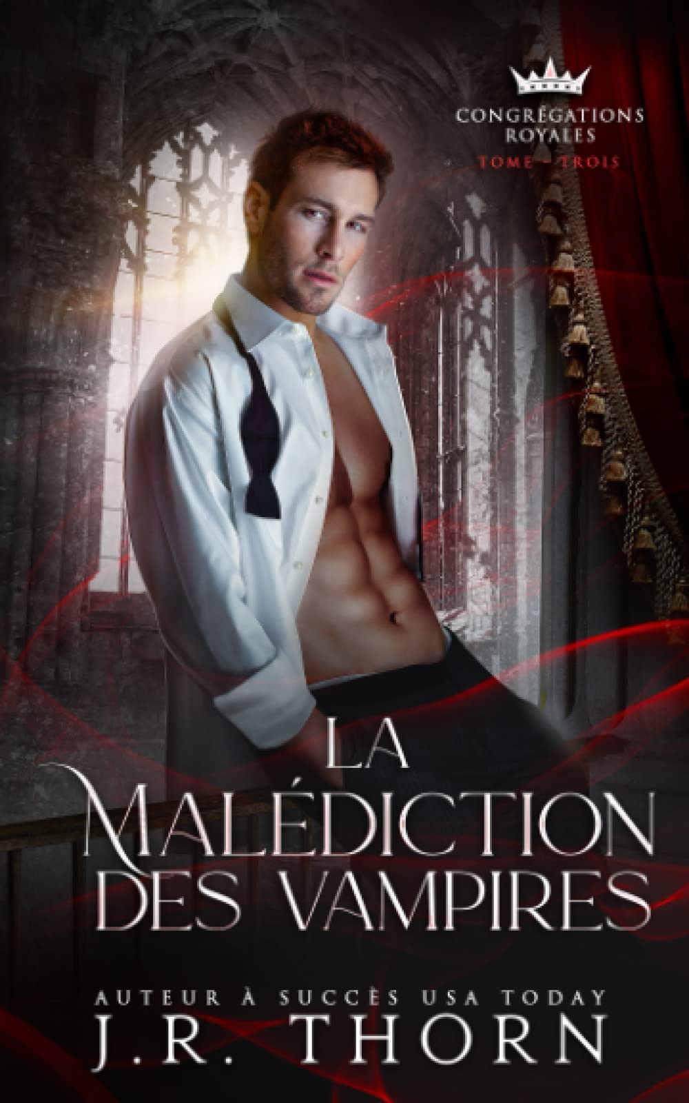 La Malédiction des vampires : tome 3 (Congrégations royales, Band 3) Romantic Fantasy