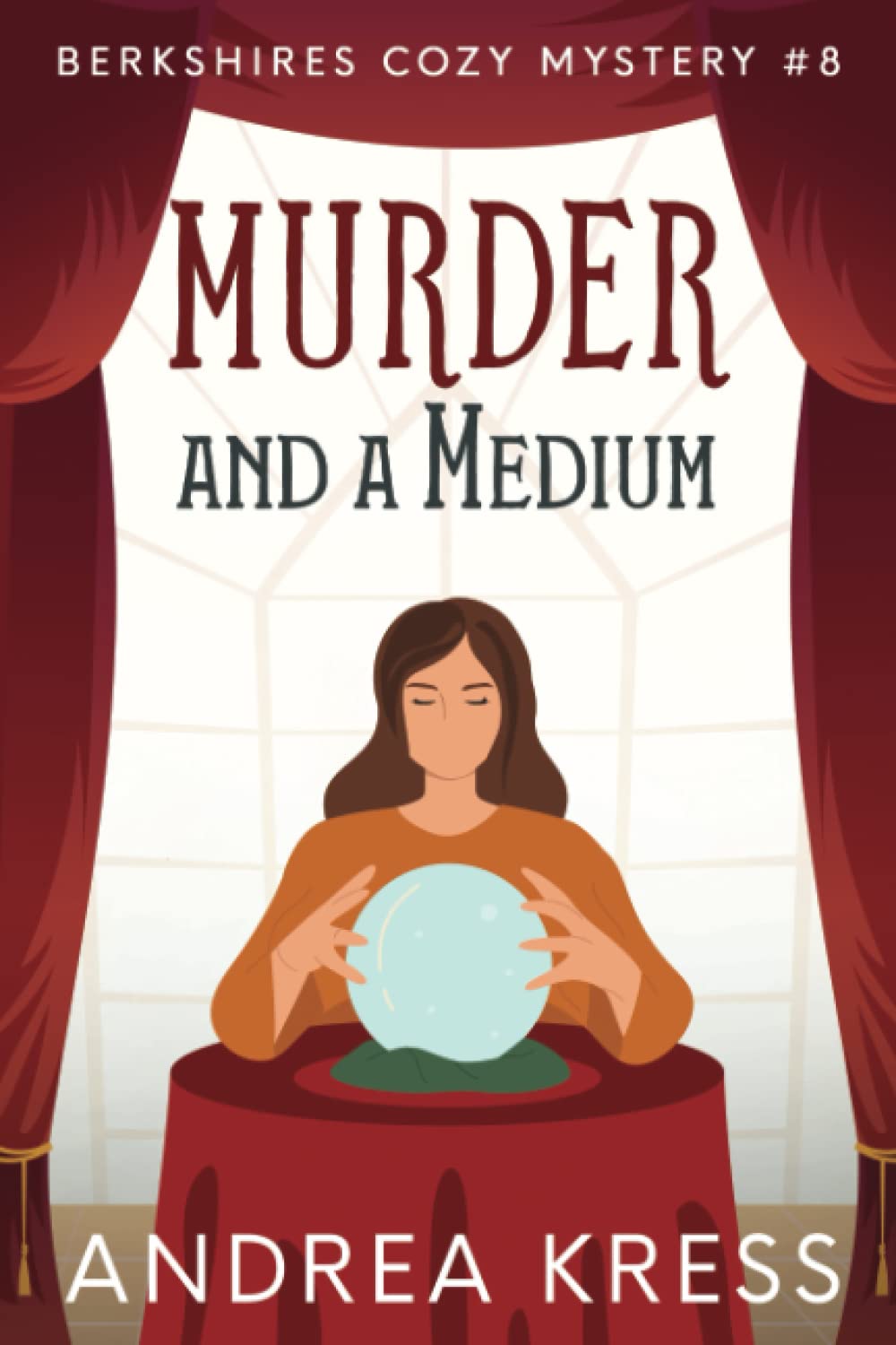 MURDER AND A MEDIUM: Historical Cozy Mystery (Berkshires Cozy Mystery, Band 8) Detective & CSI