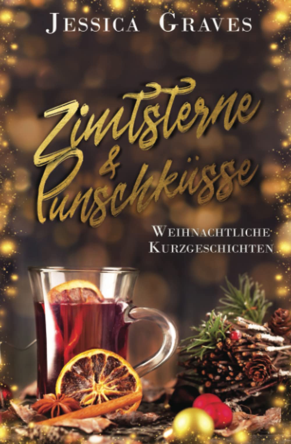 Zimtsterne & Punschküsse: weihnachtliche Kurzgeschichten LGBTQ+