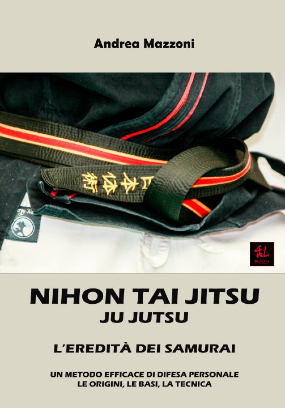 Nihon Tai Jitsu Ju Jutsu: L’Eredità dei Samurai book