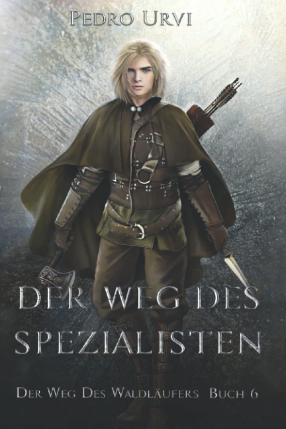 Der Weg des Spezialisten: (Der Weg des Waldläufers, Buch 6) Books