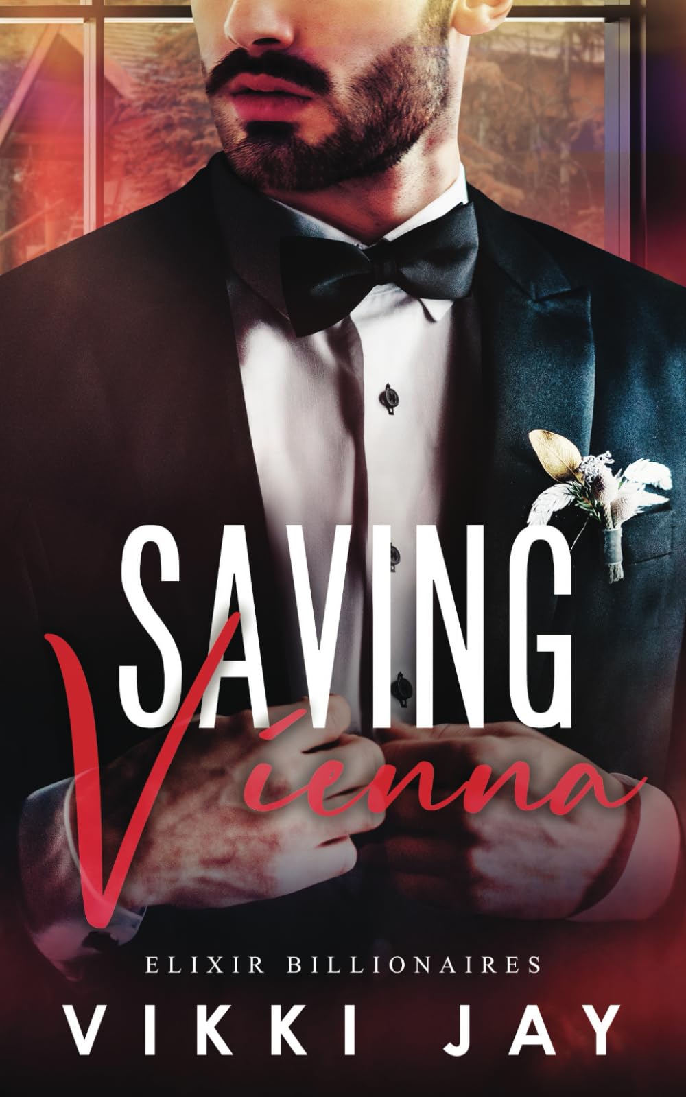 Saving Vienna: A small town, marriage of convenience romance (Elixir Billionaires, Band 3) Contemporary Romance