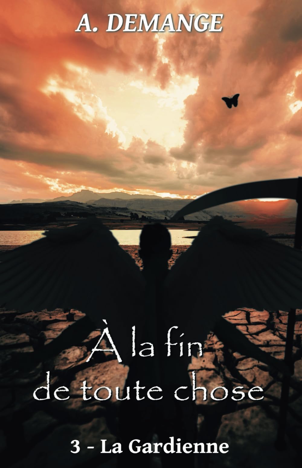 À la fin de toute chose: 3- La Gardienne book