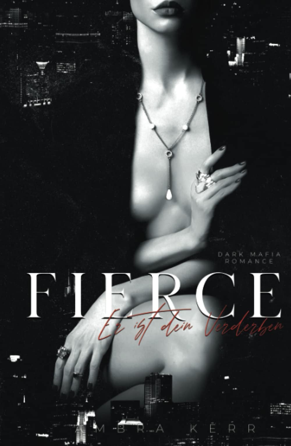FIERCE: Er ist dein Verderben book