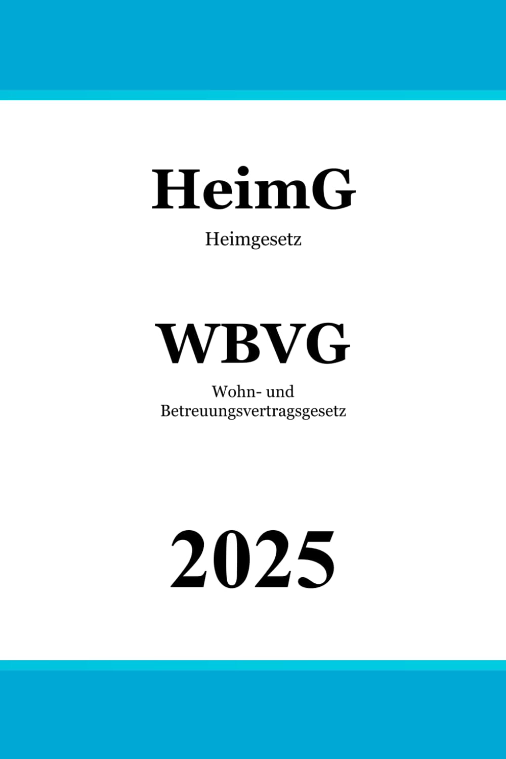 Heimgesetz & Wohn- und Betreuungsvertragsgesetz: HeimG | WBVG Law